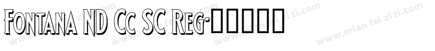 Fontana ND Cc SC Reg字体转换